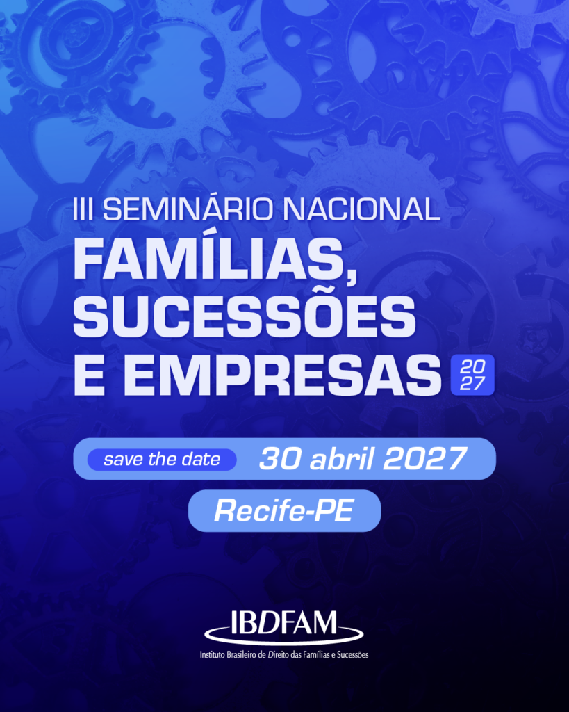 III Seminario Nacional Familias Sucessões e Empresas