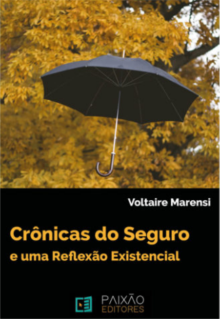 Crônicas do Seguro e uma Reflexão Existencial
