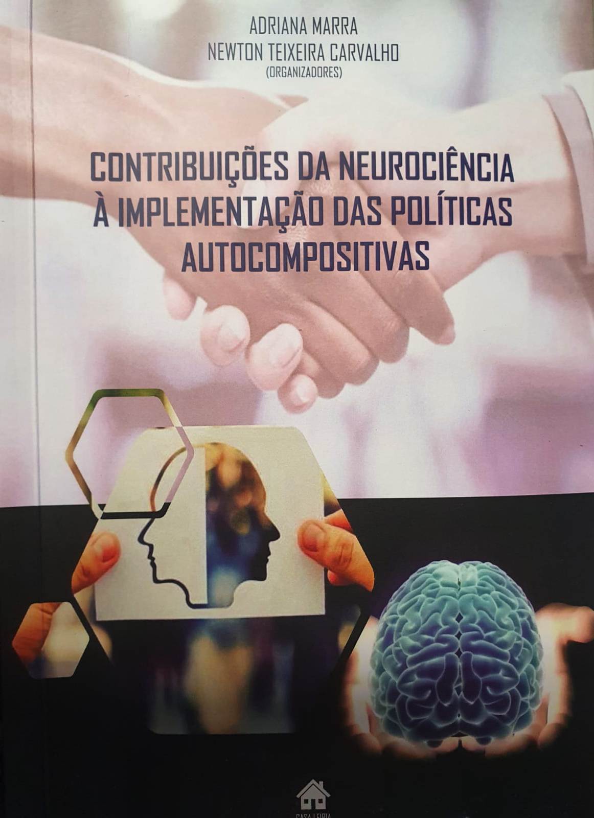 Contribuições da Neurociência à implementação das Políticas Autocompositivas