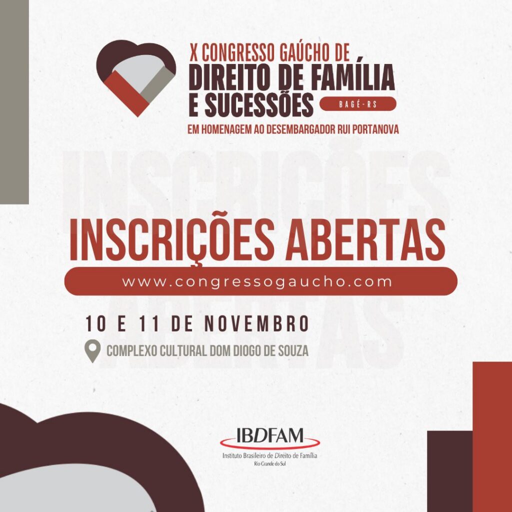 X Congresso Gaúcho de Direito de Família e Sucessões do IBDFAM-RS