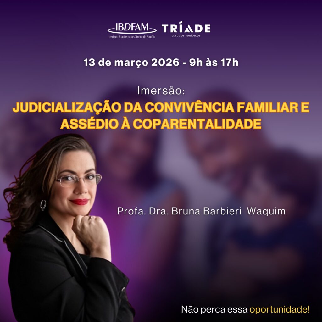 Imersão - Judicialização da Convivência Familiar e Assédio à Coparentalidade