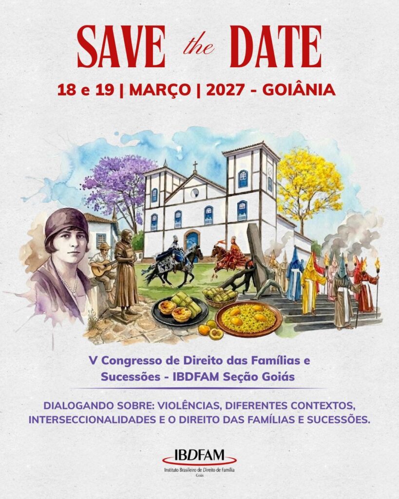 V Congresso de Direito das Famílias e Sucessões – IBDFAM Seção Goiás