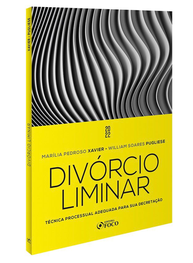 Divórcio Liminar – Técnica Processual Adequada Para sua Decretação