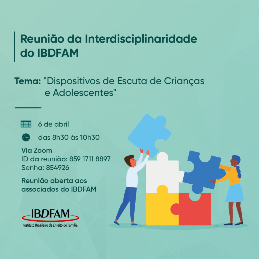 Reunião da Interdisciplinaridade do IBDFAM: Dispositivos de Escuta de Crianças e Adolescentes