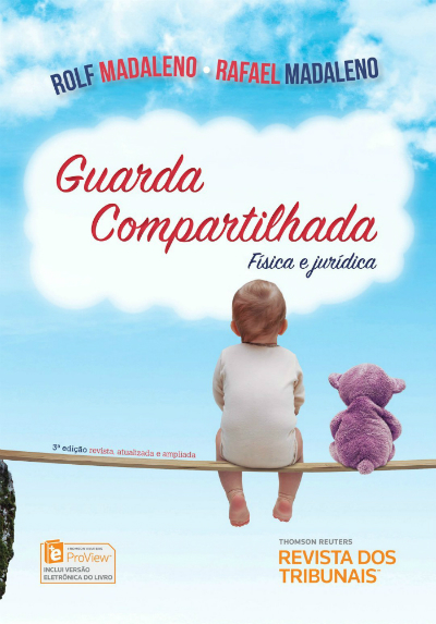 Guarda Compartilhada – Física e Jurídica