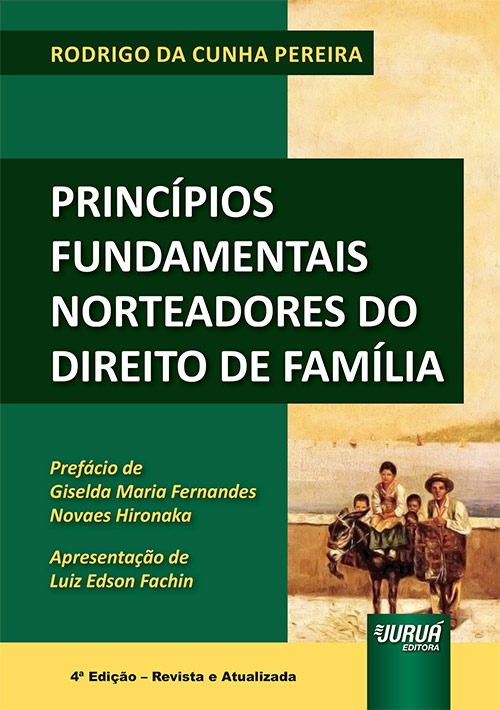 Princípios Fundamentais Norteadores do Direito de Família