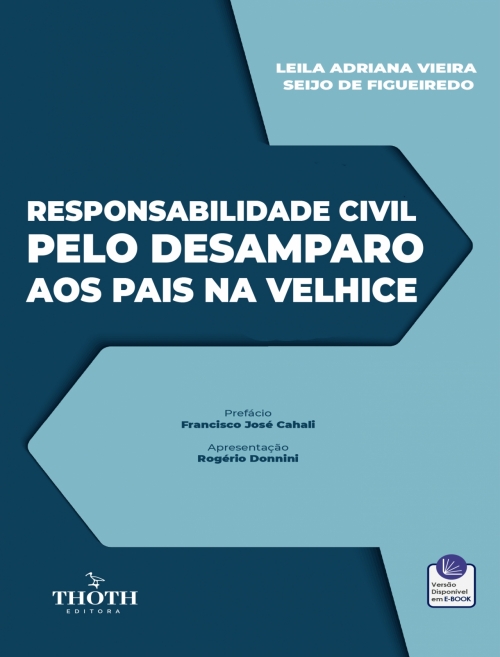Responsabilidade Civil pelo Desamparado aos Pais na Velhice