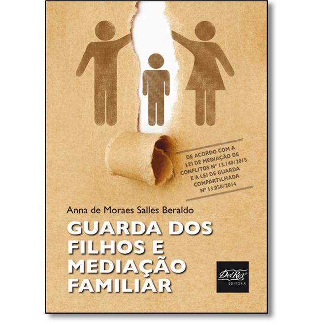 Guarda dos filhos e mediação familiar