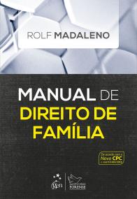 Manual de Direito de Família (de acordo com o Novo CPC e a Lei 13.363)