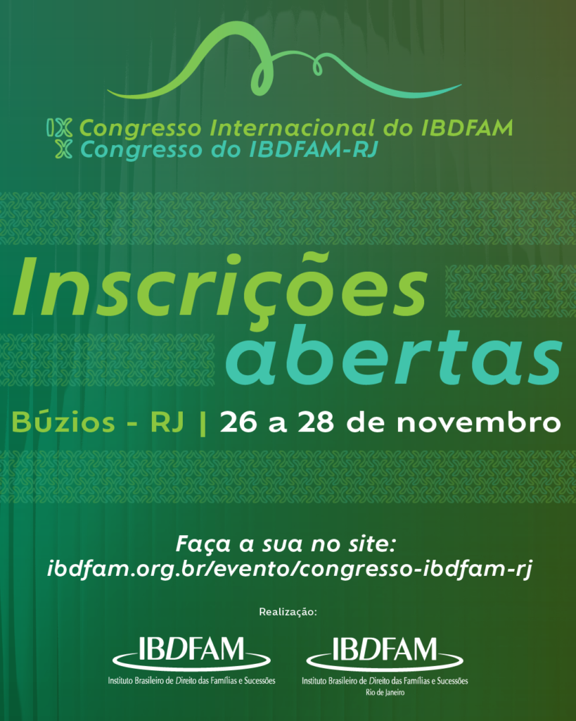IX Congresso Internacional do IBDFAM e X Congresso do IBDFAM-RJ
