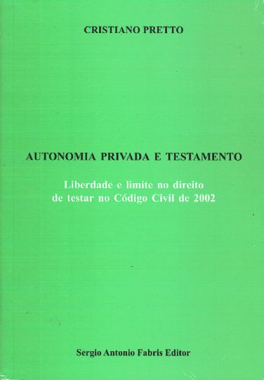 Autonomia Privada e Testamento