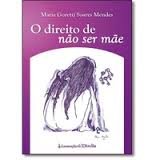 O direito de não ser mãe