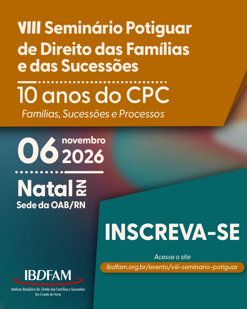 VIII Seminário Potiguar de Direito das Famílias e Sucessões