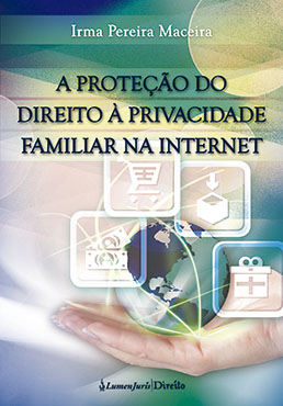 Proteção do Direito à Privacidade Familiar na Internet