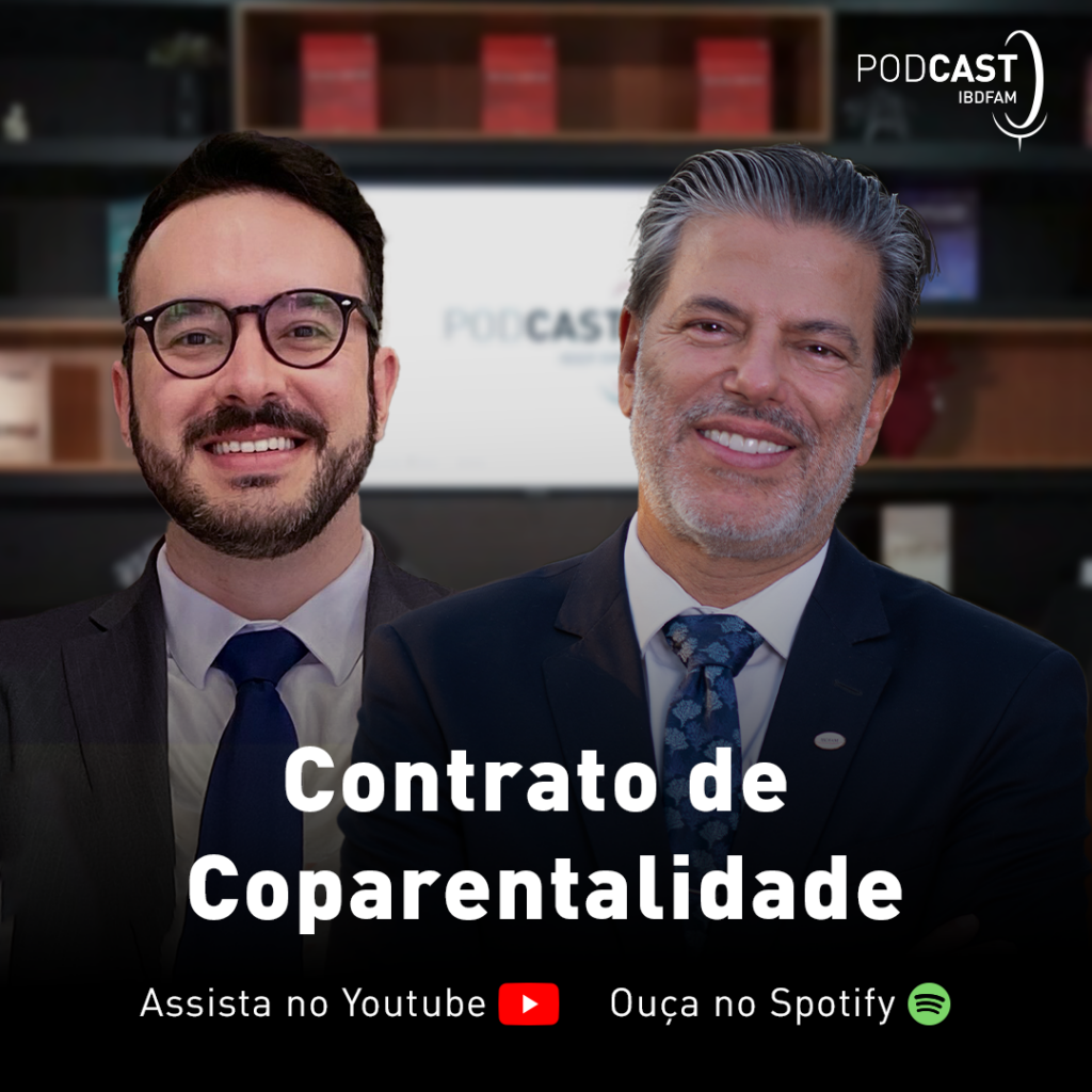 Coparentalidade e novas configurações familiares são tema de episódio do Podcast IBDFAM