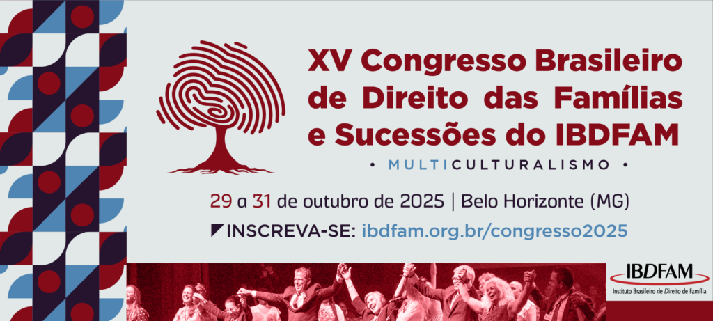 XV Congresso do IBDFAM: Comissão Científica divulga temas que farão parte do evento
