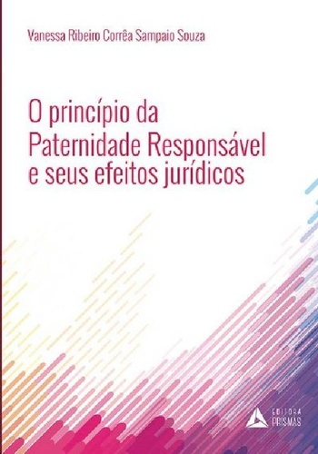 O princípio da Paternidade Responsável e seus efeitos jurídicos