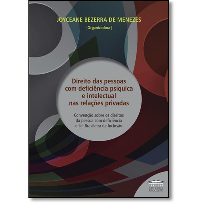 Direito das pessoas com deficiência psíquica e intelectual nas relações privadas