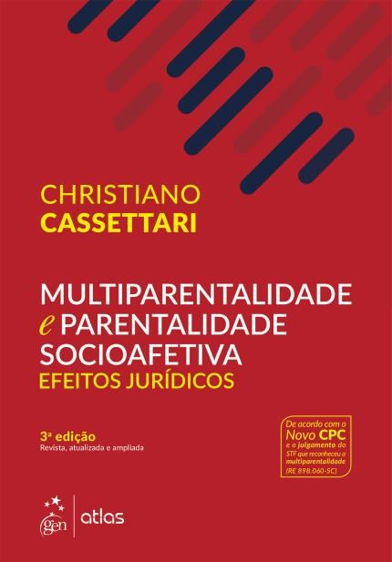 Multiparentalidade e Parentalidade Socioafetiva Efeitos Jurídicos