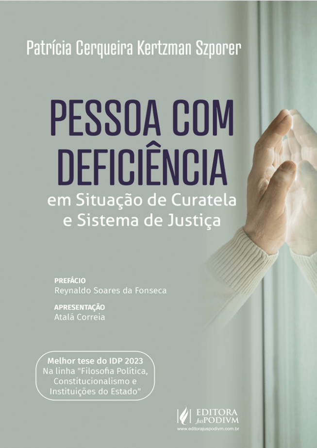 Pessoa com Deficiência em Situação de Curatela e Sistema de Justiça